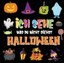 Ich sehe was du nicht siehst - Halloween : Ein lustiges Suchspiel fur 2-4 jahrige Kinder! Buntes Alphabet A-Z Halloween-Ratespiel fur kleine Kinder - Book