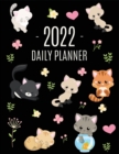 Cats Daily Planner 2022 : Make 2022 a Meowy Year! Cute Kitten Year Organizer: January-December (12 Months) - Book
