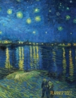 Van Gogh Art Planner 2022 : Starry Night Over the Rhone Organizer Calendar Year January-December 2022 (12 Months) - Book