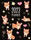 Corgi Planner 2023 : Daily Organizer: January-December (12 Months) Beautiful Agenda with Adorable Dogs - Book