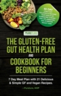 The Gluten-Free Gut Health Plan and Cookbook for Beginners - Book