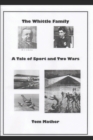 The Whittle Family : A Tale of Sport and Two Wars - Book