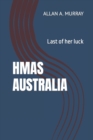 HMAS Australia : Last of her luck - Book