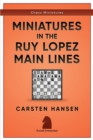 Miniatures in the Ruy Lopez : Main Lines - Book