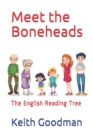 Meet the Boneheads : The English Reading Tree - Book