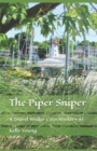 The Piper Sniper : A Travel Writer Cozy Mystery - Book