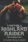 Taken by a Highland Raider - Book