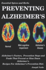 Preventing Alzheimer's : Alzheimer's Factors, Prevention Steps and Foods That Prevent or Slow Alzheimer's, Recipes for Alzheimer's Prevention Diet - Book