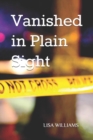Vanished in Plain Sight - Book