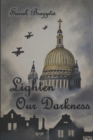 Lighten Our Darkness - Book
