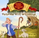 "HELP! The Wolf Is Coming " - Book