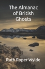 The Almanac of British Ghosts - Book