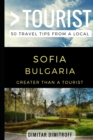 Greater Than a Tourist - Sofie Bulgaria : 50 Travel Tips from a Local - Book