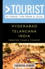 Greater Than a Tourist- Hyderabad Telangana India : 50 Travel Tips from a Local - Book