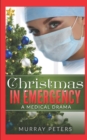 Christmas In Emergency : A Medical Drama - Book