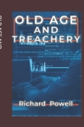 Old Age and Treachery - Book