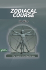 Zodiacal Course : The man is crucified in sex - Book