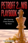 Petroff 2...Nf6 Playbook : 200 Opening Chess Positions for Black - Book