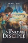 The Unknown Disciple - eBook