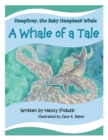 Humphrey, the Baby Humpback Whale : A Whale of a Tale - Book