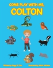 Come Play with Me, Colton - eBook