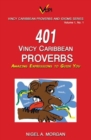 401 Vincy Caribbean Proverbs : Amazing Expressions to Guide You - Book