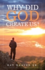 Why Did God Create Us? - Book