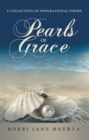 Pearls of Grace : A Collection of Inspirational Poems - eBook
