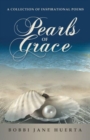 Pearls of Grace : A Collection of Inspirational Poems - Book