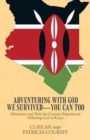 Adventuring with God We Survived-You Can Too : Adventures and Trials the Courseys Experienced Following God to Kenya - Book