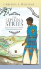 The Sephina Series : JAH "His Name Is the Lord!" (Psalms 68:4 King James Version) - Book