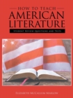 How to Teach American Literature : Student Review Questions and Tests - Book