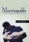 Marriageable : Alone Again But Not Alone - Book