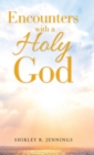 Encounters with a Holy God - Book