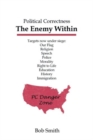 Political Correctness : The Enemy Within - Book