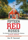 Fifteen Red Roses : The Challenge of Public School Race Relations in Rural Georgia - Book
