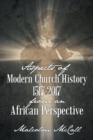 Aspects of Modern Church History 1517-2017 from an African Perspective - Book