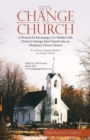 Let's Change Your Church : A Process for Becoming a Co-Worker with Christ to Change Your Church Into an Obedience Driven Church - Book