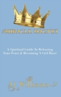 #Miracle Magnet : A Spiritual Guide to Releasing Your Fears & Becoming a Girl Boss - Book