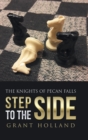 Step to the Side : The Knights of Pecan Falls - Book