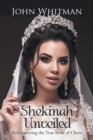 Shekinah Unveiled : Rediscovering the True Bride of Christ - Book