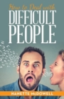 How to Deal with Difficult People - Book