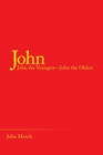 John : John the Youngest-John the Oldest - Book