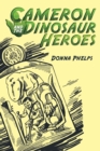 Cameron and the Dinosaur Heroes - Book