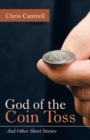 God of the Coin Toss : And Other Short Stories - Book