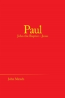 Paul : John the Baptist-Jesus - Book