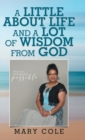 A Little About Life and a Lot of Wisdom from God - Book