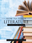 How to Teach Literature : Introductory Course - Book