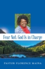 Fear Not; God Is in Charge - Book