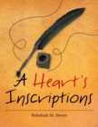 A Heart's Inscriptions - Book